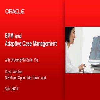 Oracle BPM Adaptive Case Management...