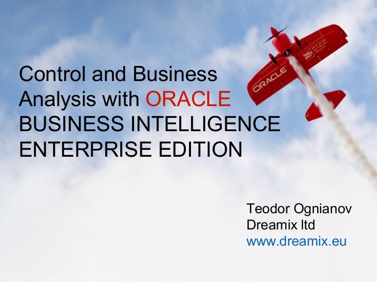 Oracle Business Intelligence Enterprise Edition Oracle Business Intelligence Enterprise Edition