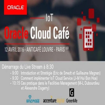 Oracle Cloud Café IOT 12 avril 2016