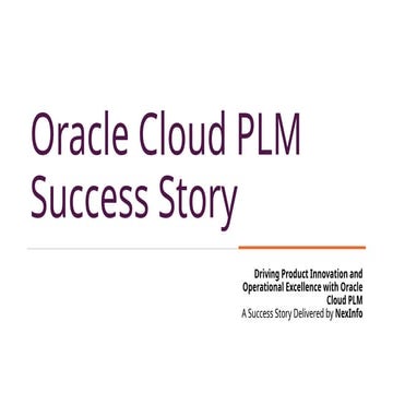 Oracle Cloud PLM success story showcasing NexInfo-led innovation impact ...