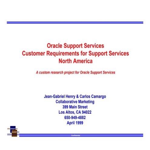 Oracle Support Services Customer Requirements for Support Services North Amer...