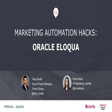 Marketing Automation Hacks 2016: Oracle Eloqua