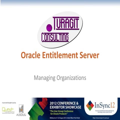 Oracle Entitlement Server  - Managing Organisations
