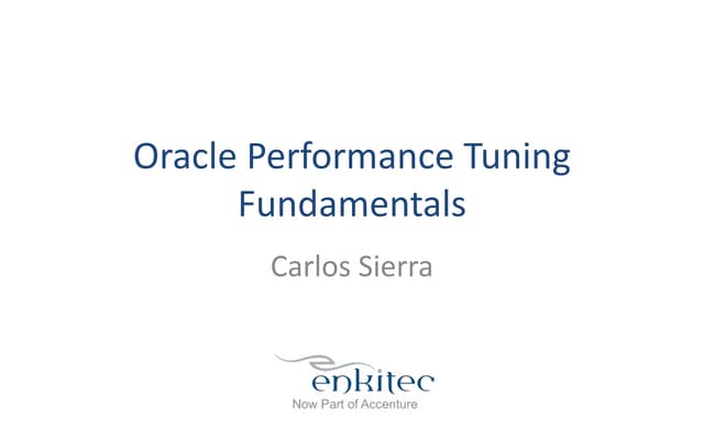 Oracle Performance Tuning Fundamentals