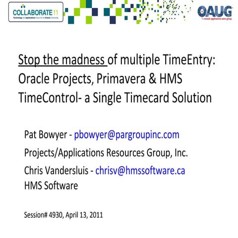 Oracle projects primavera-hms time control - a single timecard solution