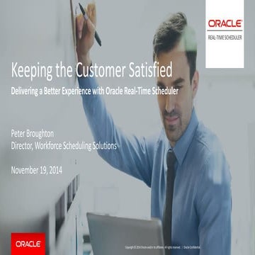 Presentation of the Oracle Real-Time Scheduling solution by Peter Broughton, ...