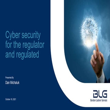 Cyber security for the regulator and regulated  - Ontario Regulatory Authorit...