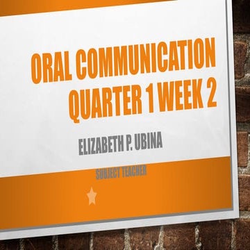 ORAL-COMMUNICATION-QUARTER-1-WEEK-2.pptx