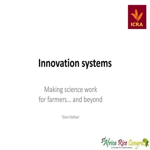 Th5_Innovation systems: Making science work  for farmers… and beyond