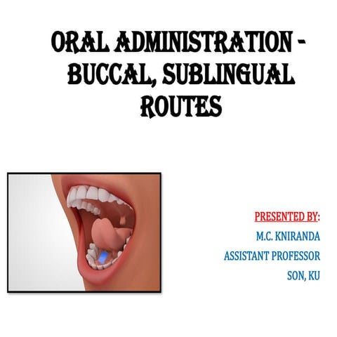 Oral drug administration | PPTX