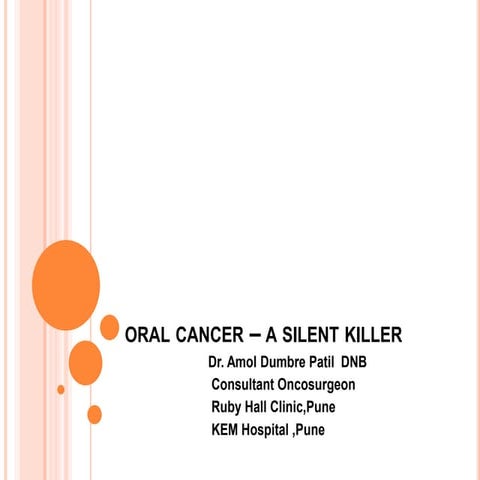 Oral cancer  by Dr Amol Dumbre