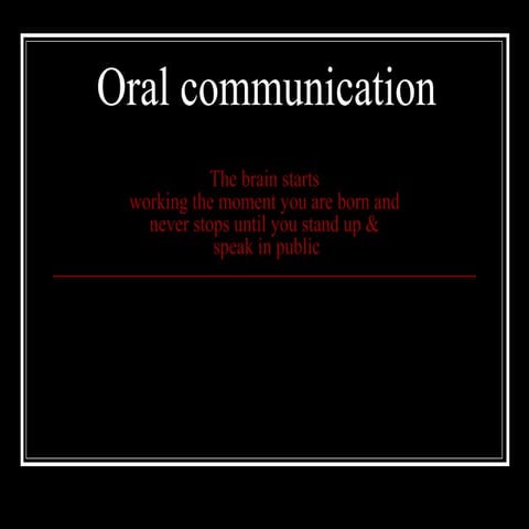 Oral communication