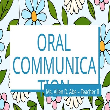 Understanding the Five Key Elements of Effective Oral Communication | PPTX