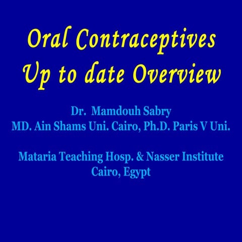 Oral Contraceptives, Up to date Overview 
