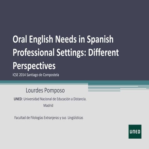 Oral english needs in spanish professional settings different  perspectives