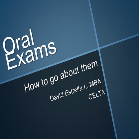 Oral exams: How to go about them