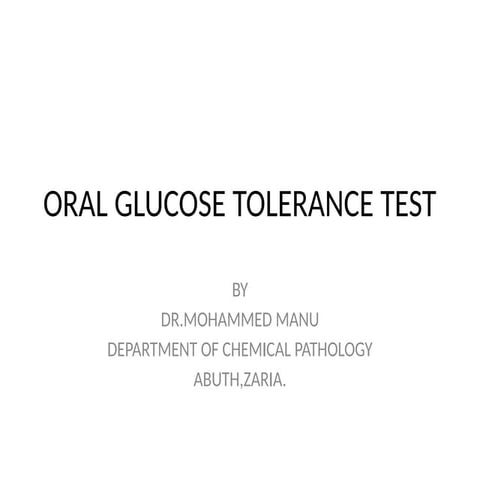 ORAL GLUCOSE TOLERANCE TEST.pptx slides presentation