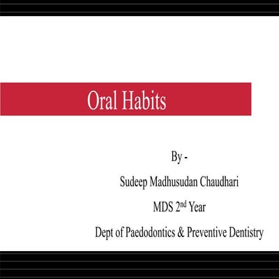 Oral habits (part 1) thumb sucking