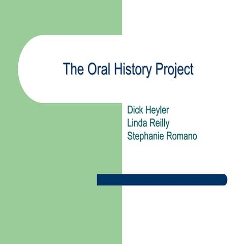 Oral history project explanation