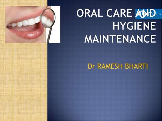 Oral hygiene ppt | PPT