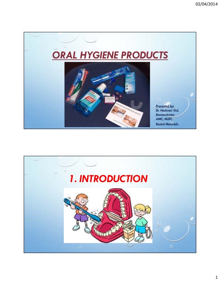 Oral hygiene products