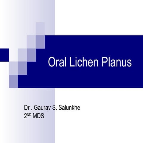 Oral lichen planus