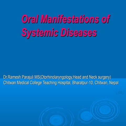 Oral manifestations of systemic diseases
