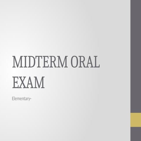 ORAL MID EXAM QUESTIONS FOR REVIEW FOR STUDENTS