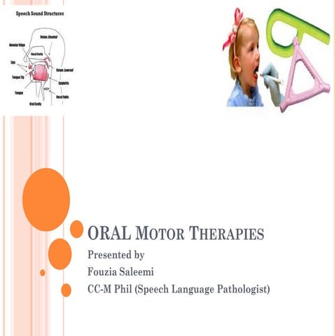 Oral motor therapies