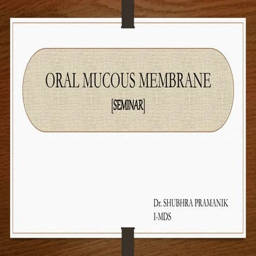 Oral mucous membrane - Oral mucosa | PPTX