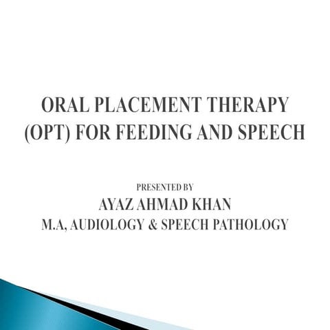 Oral Palcement Therapy for Motor speech disorders