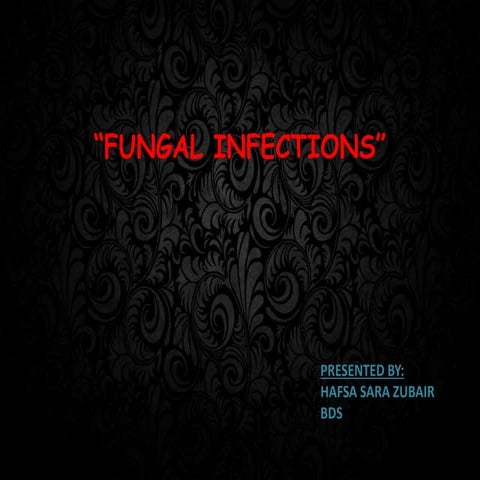 Oral pathology ... fungal infections 2