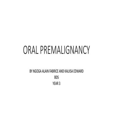 Oral premalignancy