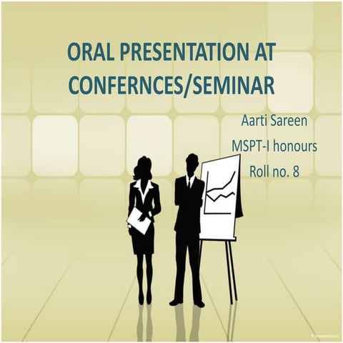 Oral presentation at confernces | PPTX