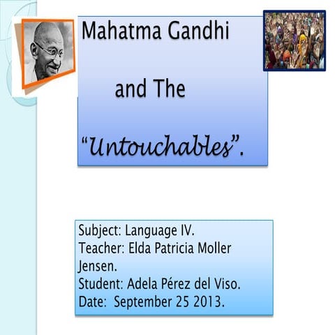 GANDHI AND THE UNTOUCHABLES.