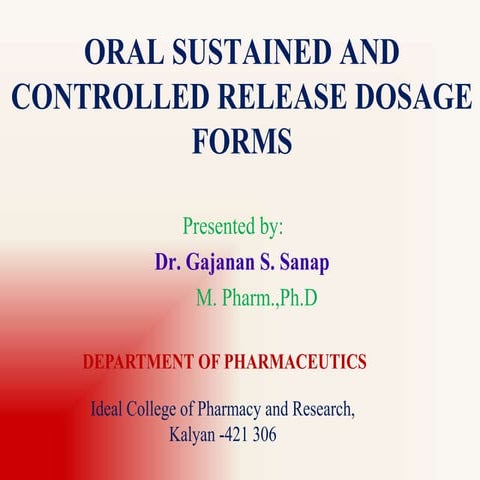 Oral sustained and controlled release dosage forms 