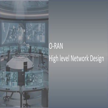 O-RAN 5g high level network design