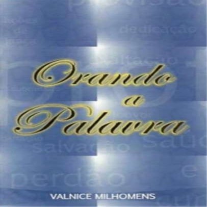 Orando a Palavra - Valnice Milhomens (3).docx