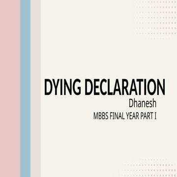 Dying declaration and dying deposition FMT .pptx