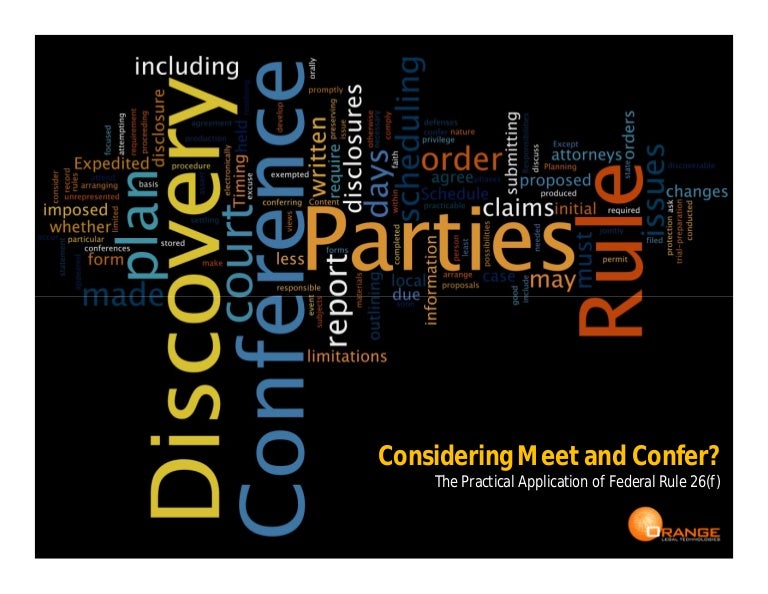 Orange Legal Technologies Considering Meet And Confer I L T…