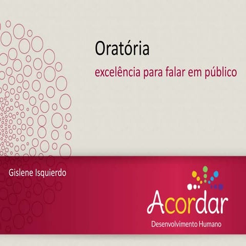 Oratória: A execlência para falar em público