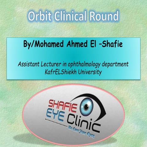 Orbit clinical round