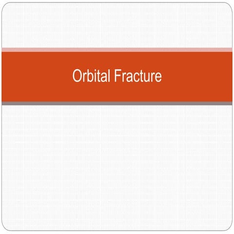 Orbital Fractures