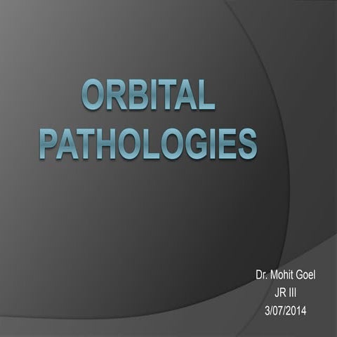 Orbital pathologies.pptx (part 1)