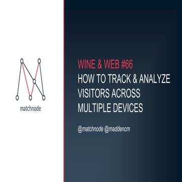 Advanced Analytics: How to track and analyze visitors across multiple devices