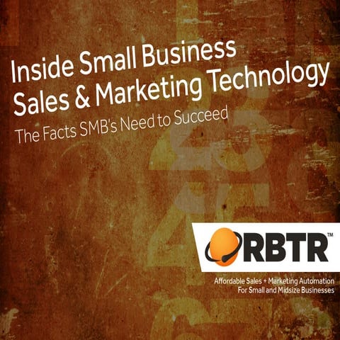 Inside Small Business Sales & Marketing Technology: The Facts SMBs Need to Su...