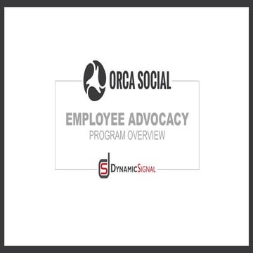 Orca Social  Employee Advocacy Overview