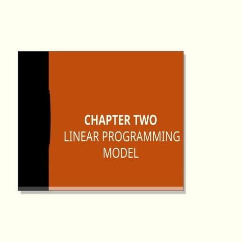 Operation research chapter two linear programming | PPTX