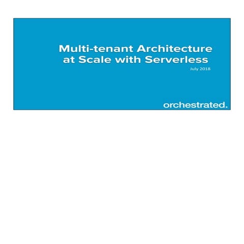 Orchestrated - multi tenant architecture at scale with serverless