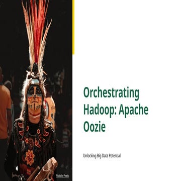 OrchestratingHadoopApacheOozief1474fca2f1d6ccd.pptx